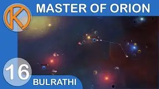Master Of Orion - Battle For Orion [16] - Bulrathi Early Access Gameplay