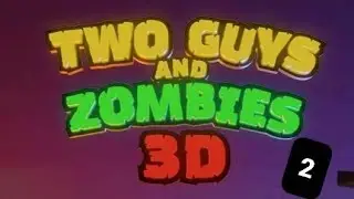 играю в Two Guys and Zombies 3D # 2