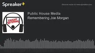 Remembering Joe Morgan