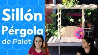COMO HACER UN SILLON CON PERGOLA DE PALET | Empo | EP. 04