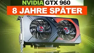 NVIDIA GTX 960: Was kann sie 8 Jahre SP&Auml;TER?