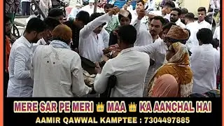 😭😭 MERE SAR PE MERI 👑 MAA 👑 KA AANCHAL HAI /AAMIR BHAI KAMPTEE_7304497885 HUSSAINI SEHRA MEL PAR