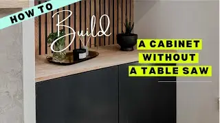 How to Build a Cabinet Without a Table Saw