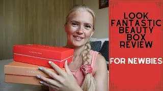 Look Fantastic Beauty Box Review for Newbies | July and August 2020