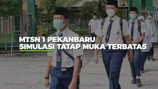 Simulasi KBM Tatap Muka Terbatas MTsN 1 Andalan Pekanbaru