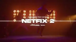Aron x Krux feat Mayday - Netfix 2 (XSOUND Remix)