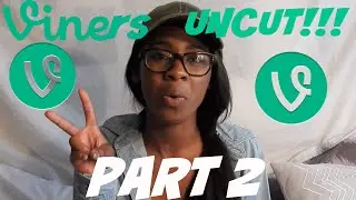 VINERS UNCUT!!! PART 2 | Allicattt