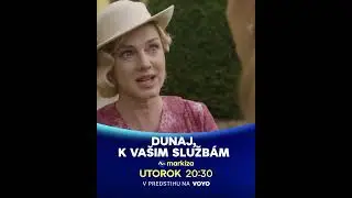 Dunaj, k va&scaron;im služb&aacute;m | v utorok o 20:30 na TV Mark&iacute;za a v predstihu na Voyo (s04e08)