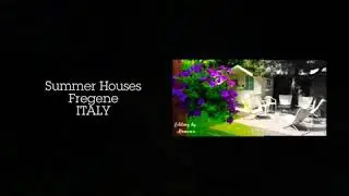 Summer houses fregene in ITALY, @editing By Ramona