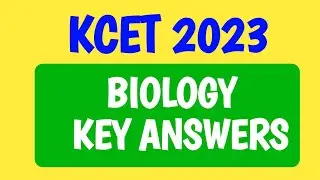 KCET-2023 BIOLOGY KEY ANSWER / KCET BIOLOGY KEY ANSWER 2023