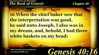 Genesis Chapter 40 - Bible Book 01 - The Holy Bible KJV Read Along Audio/Video/Text