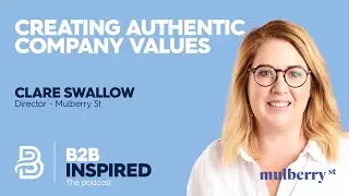 S2 EP15: Creating Authentic Company Values with Clare Swallow