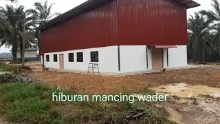 hiburane mancing wader 🏡🏡🐠🐠