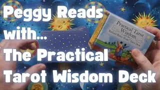 Week Ahead Tarot Reading - PEGGY reads with the Practical Tarot Wisdom