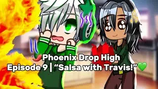 🌶️Salsa with Travis! | My Street Phoenix Drop High [S.1 Ep.9] Ro&rsquo;maeve Family PT.2💚