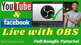 how to live stream on facebook and youtube with OBS studio | bangla 2021