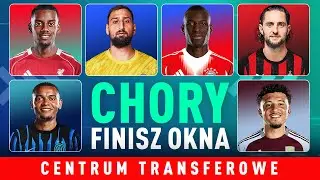 SETKI TRANSFER&Oacute;W! SZALONY koniec, OKNO ZAMKNIĘTE! ISAK, DONNARUMMA, JACKSON, RABIOT, AKANJI i INNI!