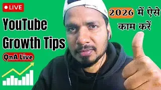 LIVE 🔴QNA | YouTube growth Tips in 2026 | Best Niches, Content Strategy, High RPM Content