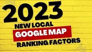 Top Google Map Ranking Factors 2023