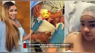 BIG BROTHER NAIJA REALITY TV STAR NENGI HAMPSON WELCOMES FIRST CHILD | WHO IS THE BABY&rsquo;S FATHER?