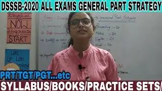 DSSSB 2020 ALL EXAMS GENERAL PART PREPARATION AND STRATEGY || DSSSB general part की तैयारी कैसे करे