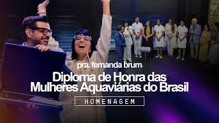 Fernanda Brum - Diploma de Honra das Mulheres Aquaviárias do Brasil | Homenagem