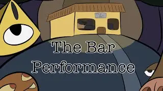 The Bar Performance (Full Song)