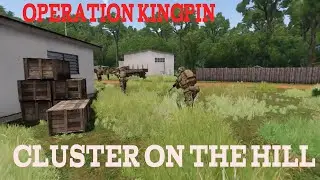 Cluster on the Hill - Operation Kingpin - CSG12