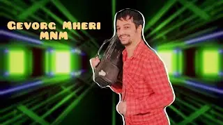 Gevorg Mheri - MNM