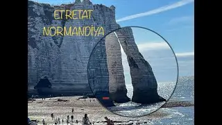Karavanla Avrupa Turu, Etretat/Kuzey Fransa/Normandiya/Normandy