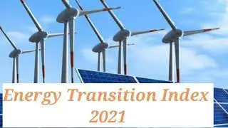 Global Energy Transition Index 2021 by World Economic Forum | ETI| Current affairs