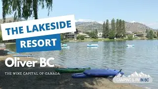The Lakeside Resort In The Wine Capital of Canada - Oliver BC