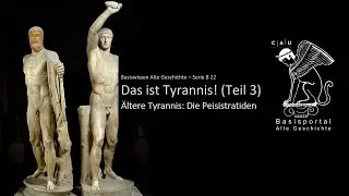 Das ist Tyrannis! (Teil 3): Peisistratos