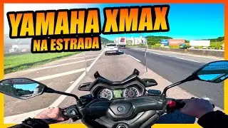 PEGAMOS A YAMAHA XMAX 250 PRA TESTAR NA ESTRADA E CURTIMOS MUITO