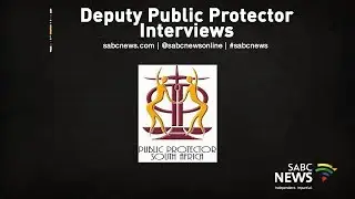 [LIVE] Deputy Public Protector interviews | 13 November 2019