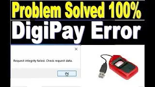 Request integrity failed. check request data || digipay error solution