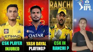 IPL 2026 BREAKING -  CSK Home Ground Ranchi? | Yash Dayal Will Play!