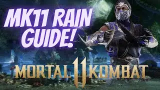 MK11: Comprehensive Rain Guide