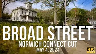 Norwich, Connecticut - A Glimpse of Broad Street in 2024.