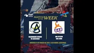 BALONMANO CIUDAD DE ALGECIRAS VS AM SYSTEM GAB JAÉN #PARTIDODELAJORNADAFABM