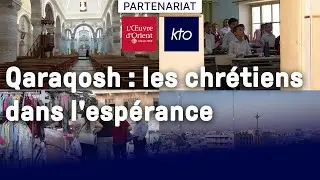 Qaraqosh: les chr&eacute;tiens dans l'esp&eacute;rance