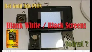 R4i Gold 3DS PLUS Loads into Blank White / Black Screens Issue
