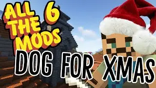 All The Mods 6 Feed The Bees! Ep. 10 HAPPY HOLIDAYS!