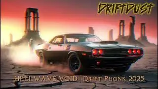 DRIFTDUST | Desert Drift Phonk 2025 | Ashline Bass Ritual