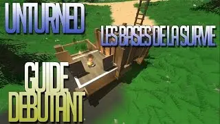 Unturned Francais | Guide Debutant fr | #1 Les Bases de la Survie
