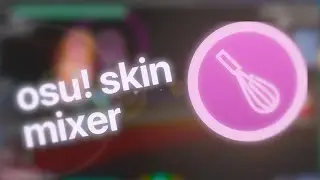 osu! skin mixer - how to make a skin mix!