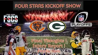 Four Stars Kickoff Show | Final Thoughts | Injury Report | Final Prediction