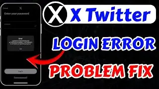 X Twitter Login Error Fix || Attestation Denied Solution || Online Login Problem Guide Fixed Today