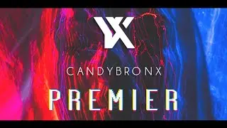Candybronx - PREMIER (Single - ChillPop / PopElectro)