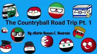 Countryball Road Trip Pt. 1